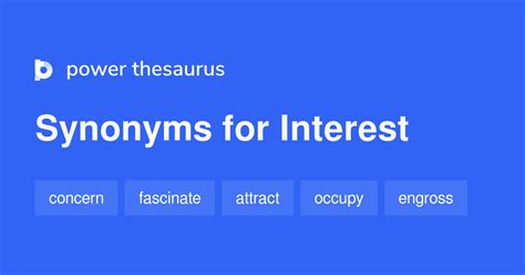 INTEREST Synonyms .